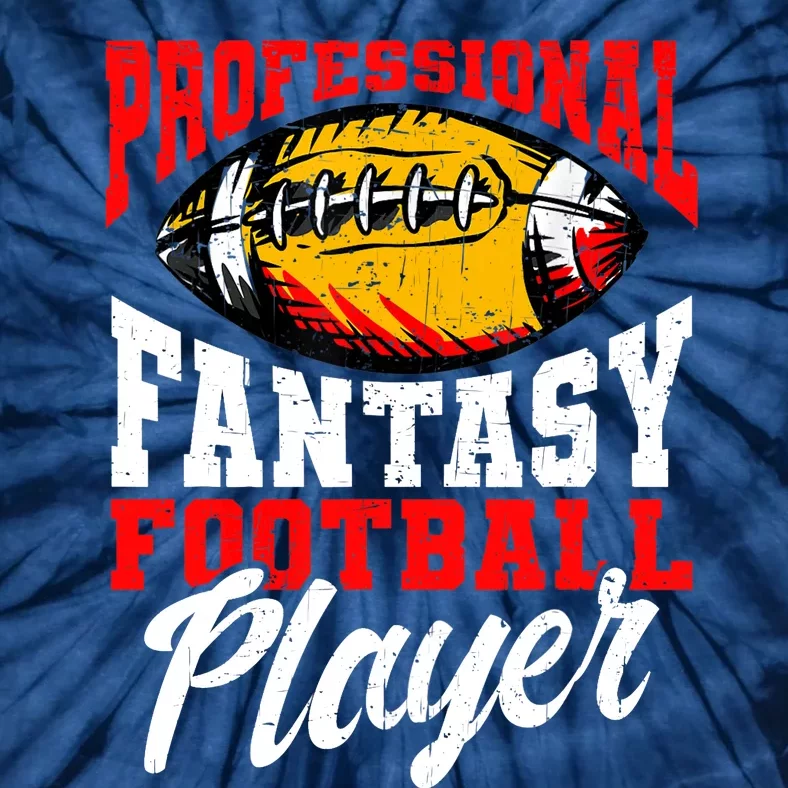 Professional Fantasy Football Player, Fantasy Football Tie-Dye T-Shirt