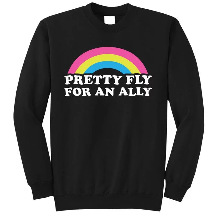 Pretty Fly For An Ally Tall Sweatshirt