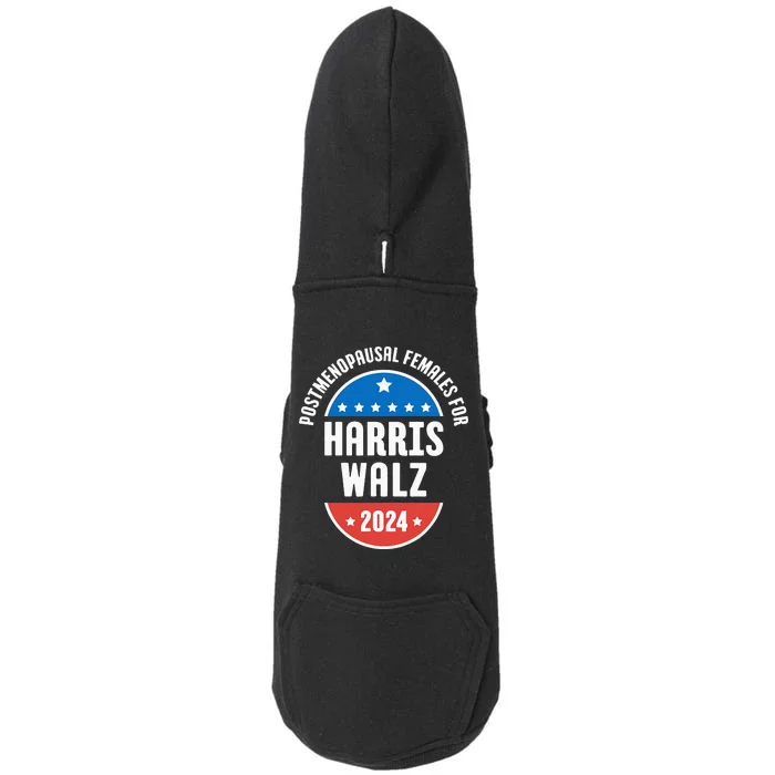 Postmenopausal Females For Harris Walz 2024 Doggie 3-End Fleece Hoodie