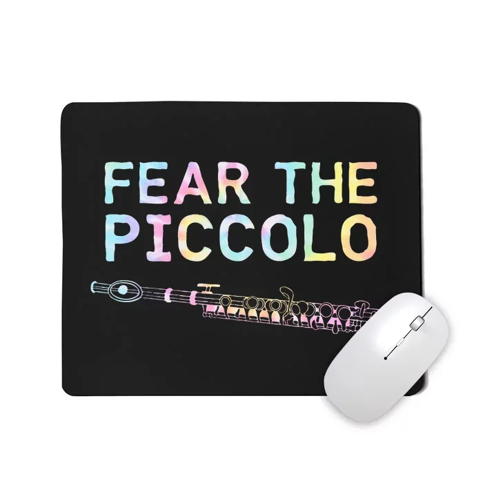 Piccolo Flute Fear The Piccolo Flutist Tie Dye Mousepad