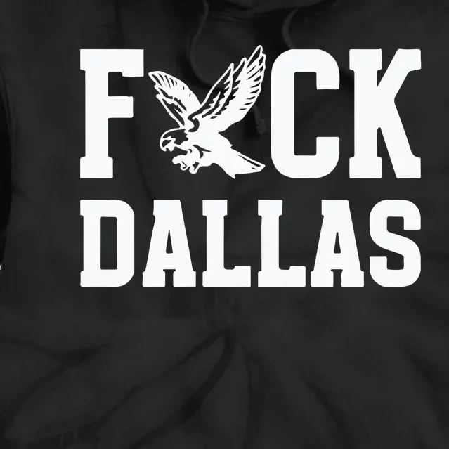 Philadelphia Football Fuck Dallas Tie Dye Hoodie