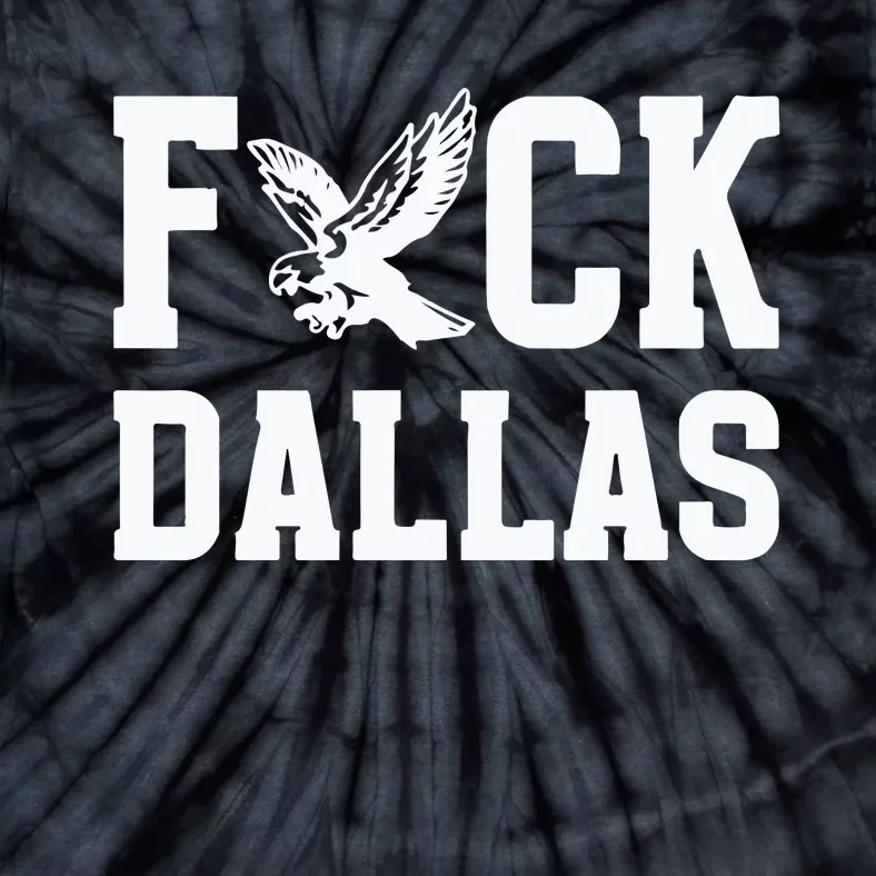 Philadelphia Football Fuck Dallas Tie-Dye T-Shirt