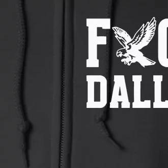 Philadelphia Football Fuck Dallas Full Zip Hoodie