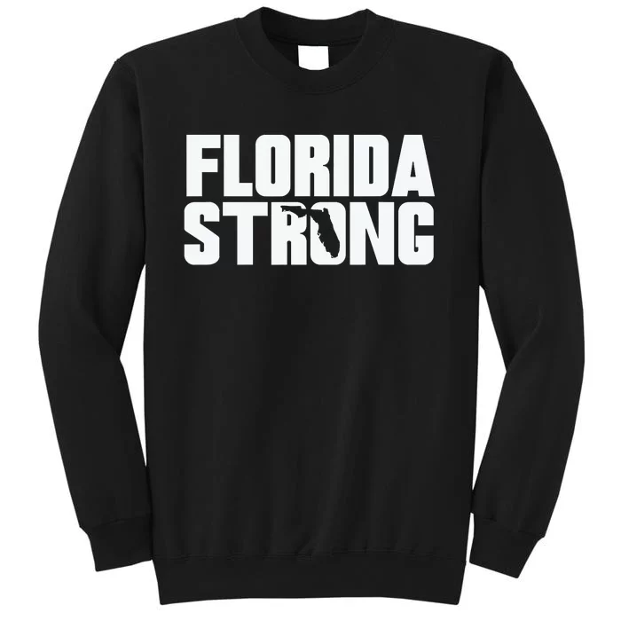 Pray For Florida Strong I Stand With Florida Hurricane Milton 2024 Tall Sweatshirt