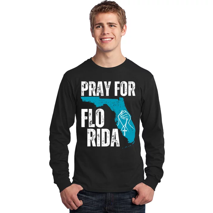 Pray For Florida Tampa Pray For Floridians Hurricane Milton Florida Strong Long Sleeve Shirt