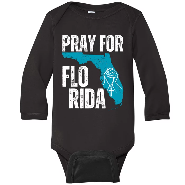 Pray For Florida Tampa Pray For Floridians Hurricane Milton Florida Strong Baby Long Sleeve Bodysuit