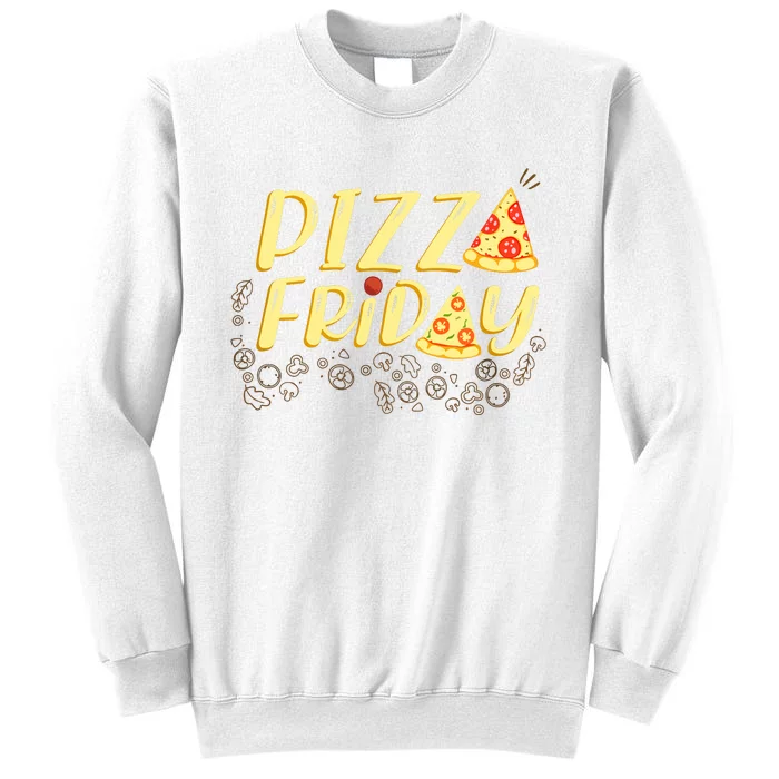 Pizza Friday Funny Food Sweatshirt