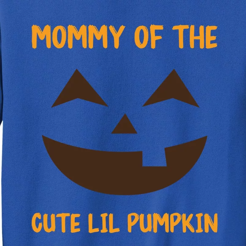 Pumpkin Face Funny Mommy Of The Cute Lil Pumpkin Halloween Meaningful Gift Tall Sweatshirt