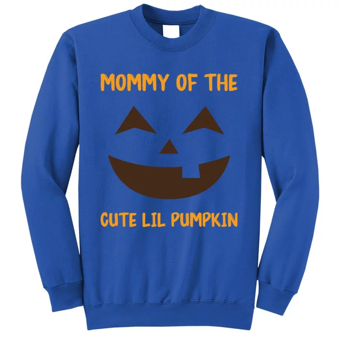 Pumpkin Face Funny Mommy Of The Cute Lil Pumpkin Halloween Meaningful Gift Tall Sweatshirt