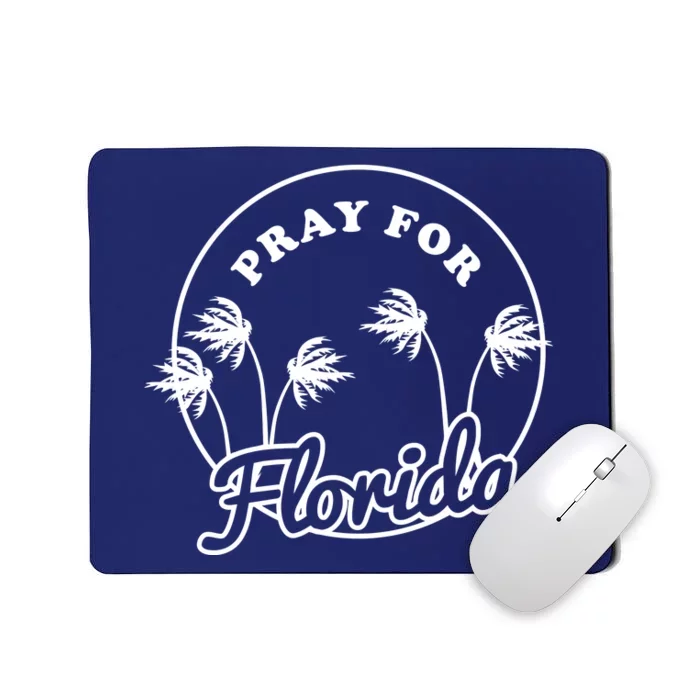 Pray For Florida Mousepad