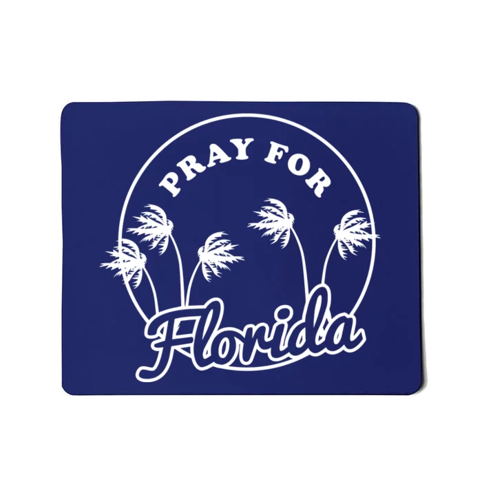 Pray For Florida Mousepad