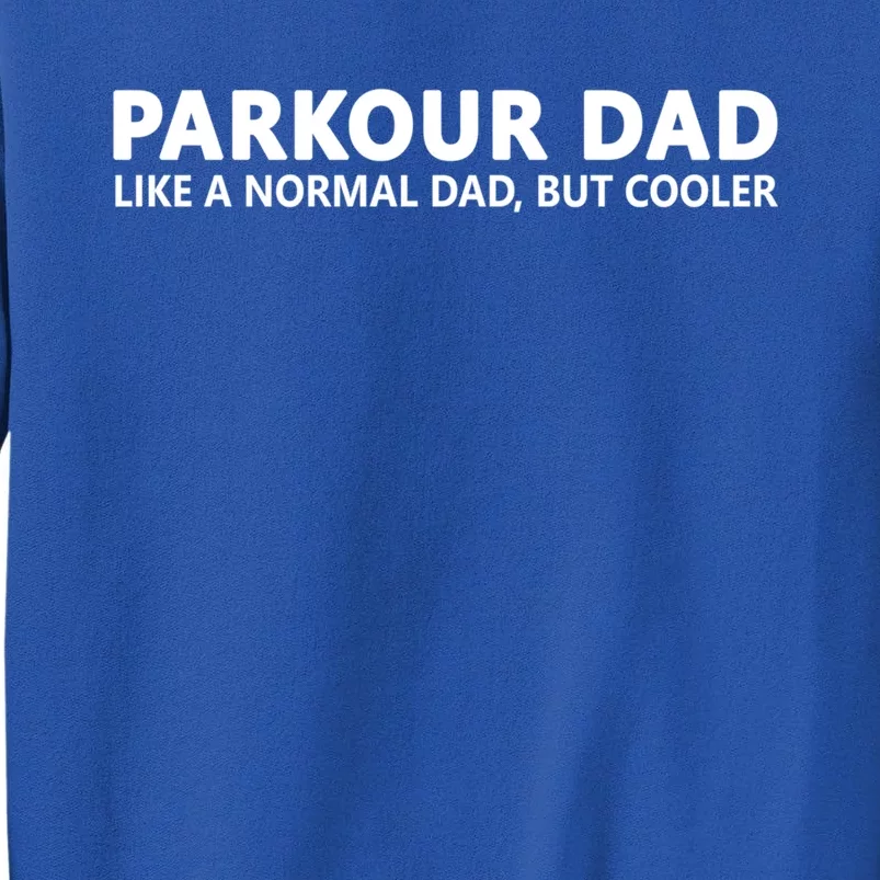 Parkour Father Free Running Parkour Dad Gift Sweatshirt