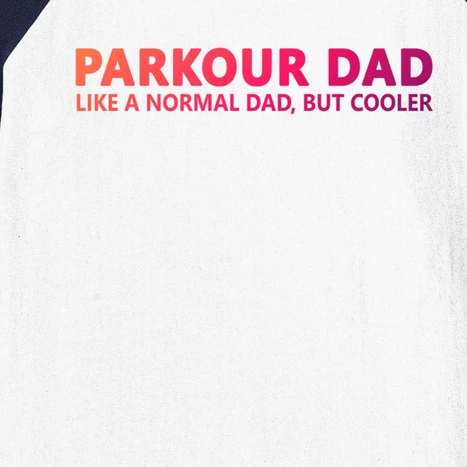 Parkour Father Free Running Parkour Dad Gift Baseball Sleeve Shirt