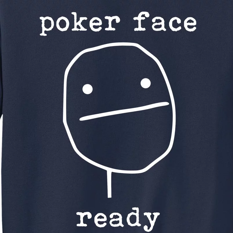 Poker Face Gambling Funny Humor Card Playing Sweatshirt