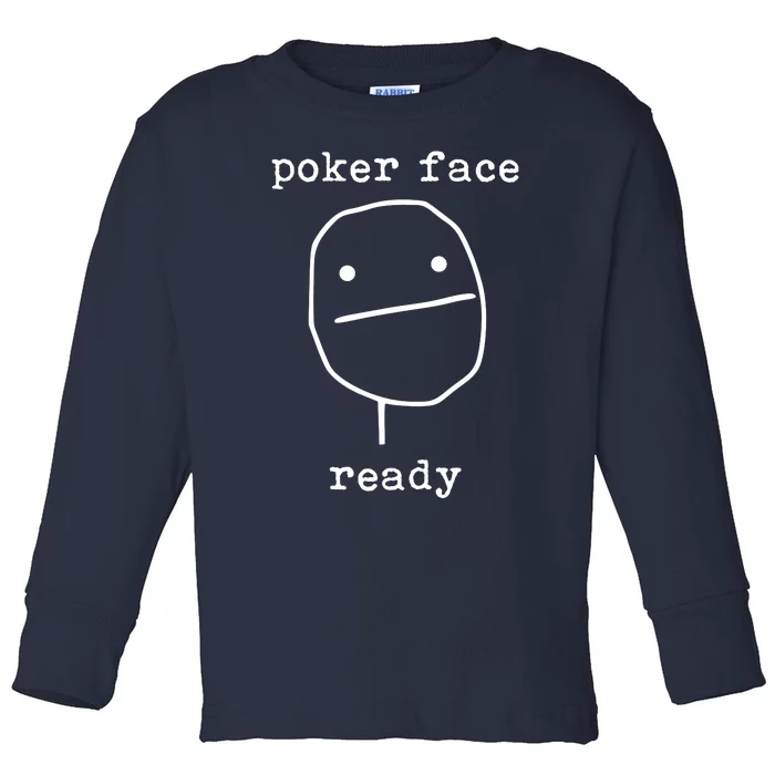 Poker Face Gambling Funny Humor Card Playing Toddler Long Sleeve Shirt