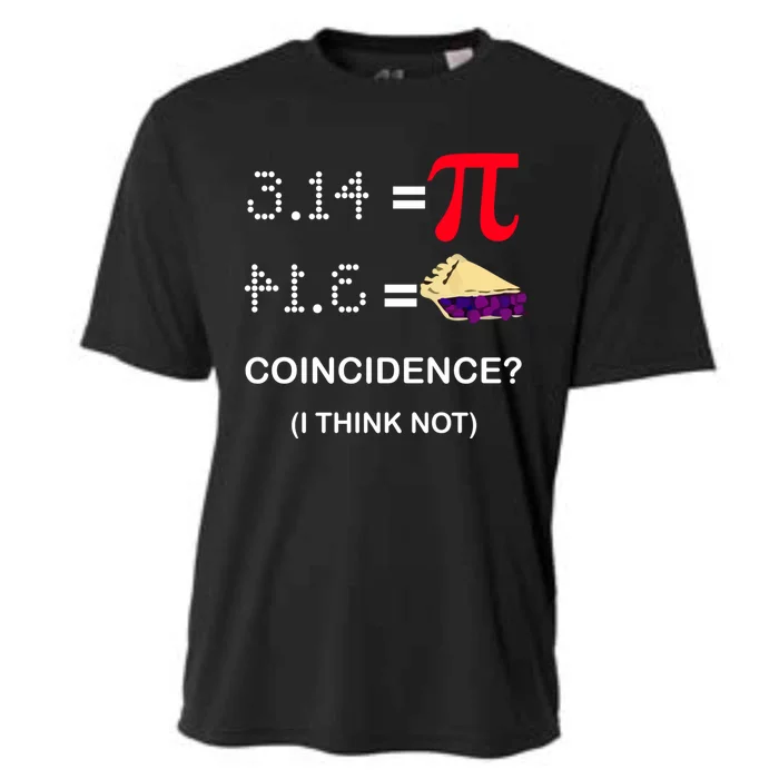 Pi Funny Gift 3 14 = Pie Coincidence ? I Think Not Happy Pi Day Gift Cooling Performance Crew T-Shirt