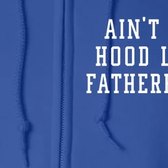 Proud Fatherhood Gift Full Zip Hoodie