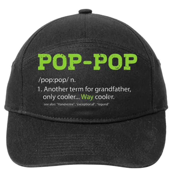 Pops For Grandpa Pop Pop Definition Cool Dad Gift 7-Panel Snapback Hat