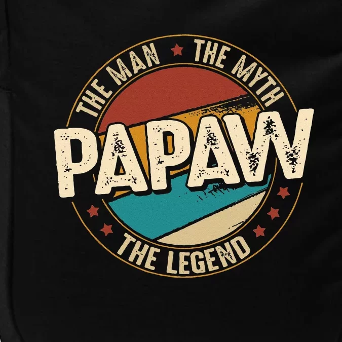 Papaw From Grandchildren Papaw The Myth The Legend Impact Tech Backpack