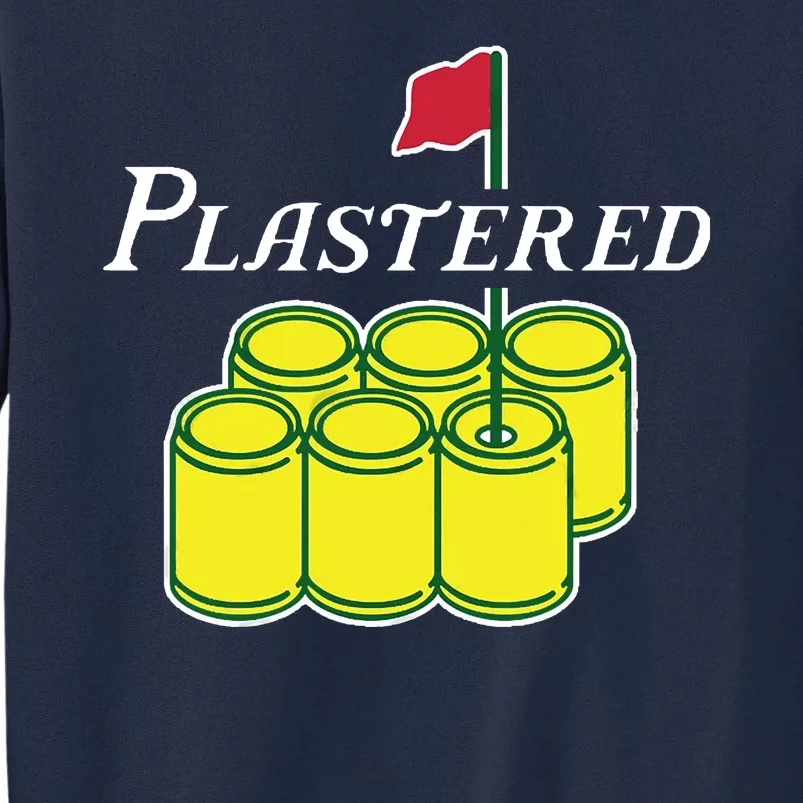 Plastered Funny Gold Beer Tall Sweatshirt