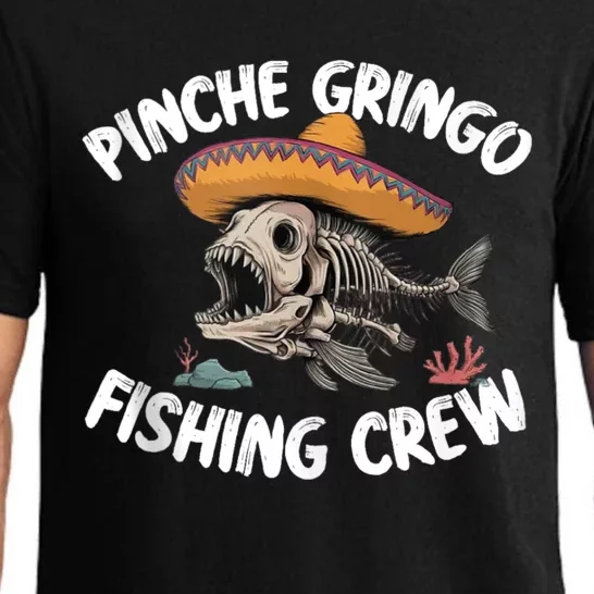 Pinche Fishing Gringo Crew Funny Skeleton Pajama Set