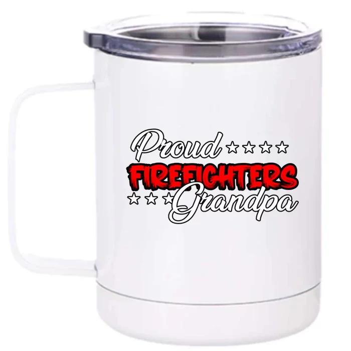 Proud Firefighters Grandpa Great Gift Front & Back 12oz Stainless Steel Tumbler Cup