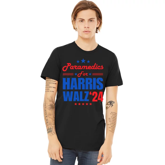 Paramedics For Harris Walz 2024 Presidential Election Kamala Premium T-Shirt