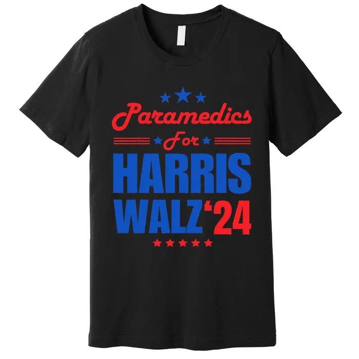 Paramedics For Harris Walz 2024 Presidential Election Kamala Premium T-Shirt