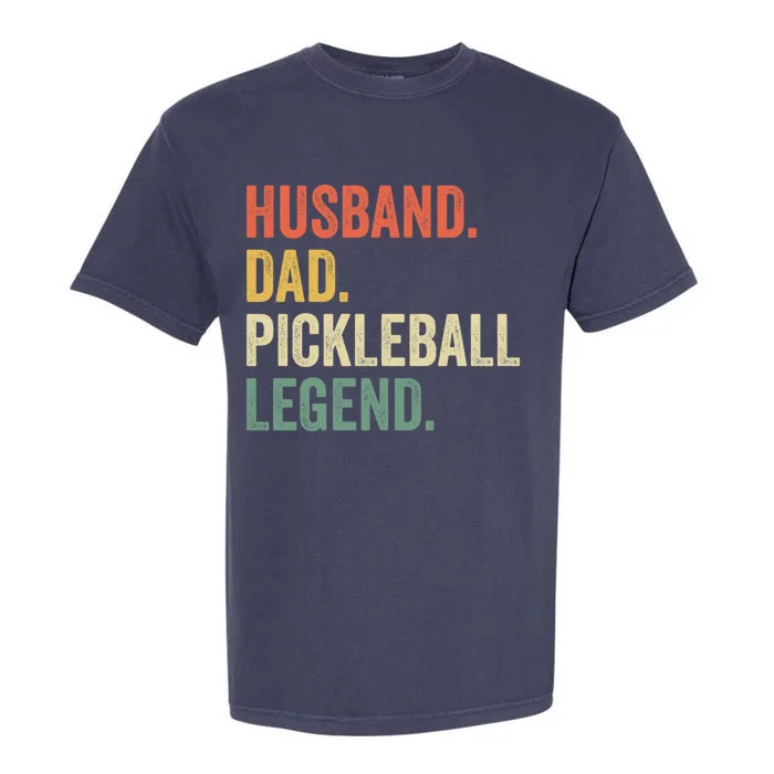 Pickleball Funny Husband Dad Legend Vintage Father's Day Gift Garment-Dyed Heavyweight T-Shirt