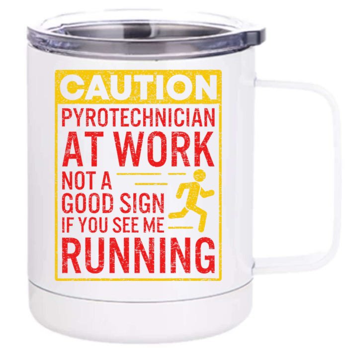 Pyrotechnician Funny Humorous Pyro Technician Front & Back 12oz Stainless Steel Tumbler Cup