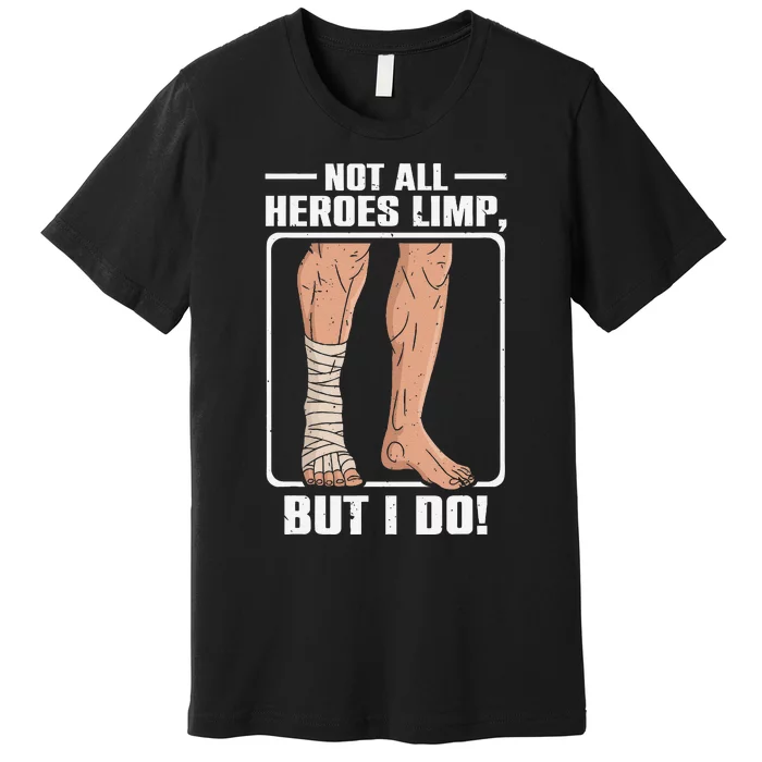 Plantar Fasciitis Heel Pain Foot Inflammation Premium T-Shirt