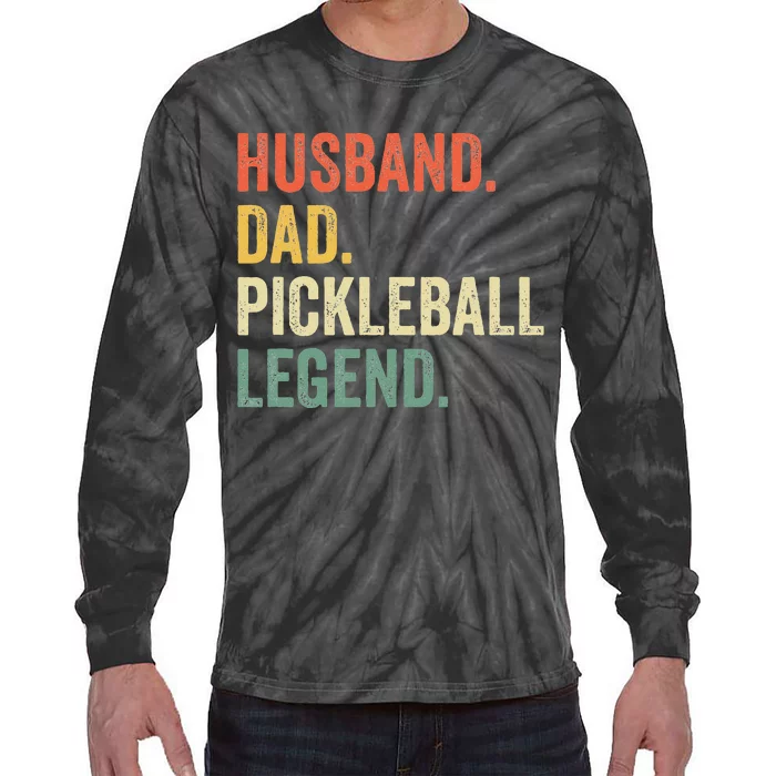 Pickleball Funny Husband Dad Legend Vintage Fathers Day Tie-Dye Long Sleeve Shirt