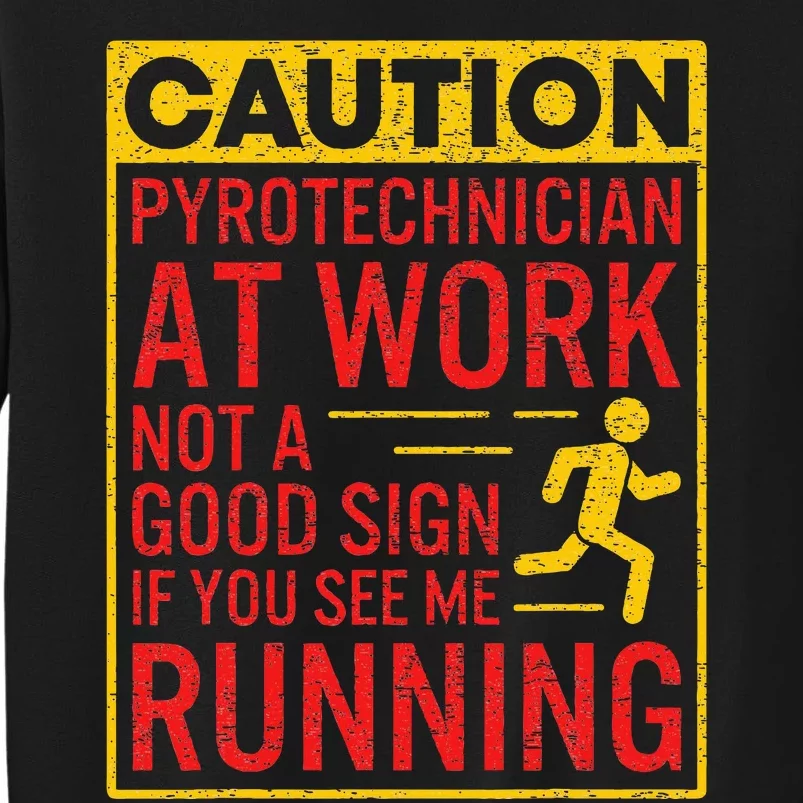 Pyrotechnician Funny Humorous Pyro Technician Sweatshirt