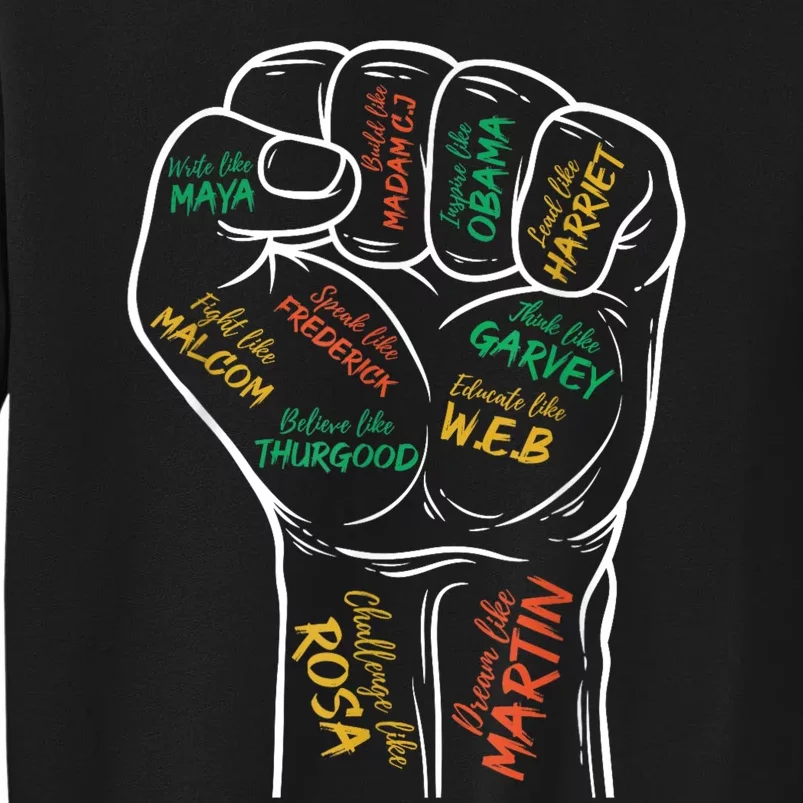 Power Fist Hand Inspiring Black Leaders Black History Tall Sweatshirt