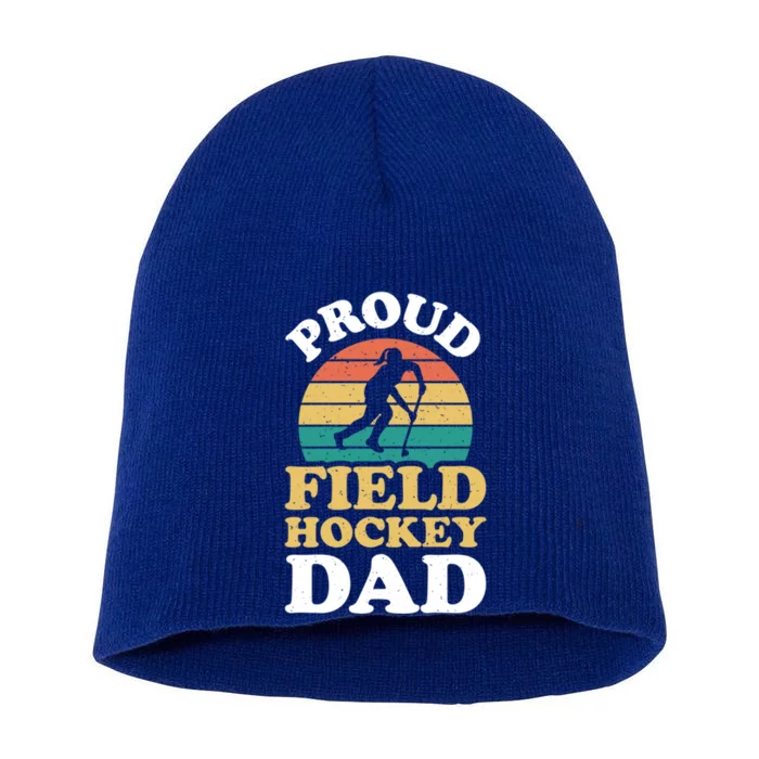 Proud Field Hockey Dad Cool Field Hockey Parent Gift Short Acrylic Beanie