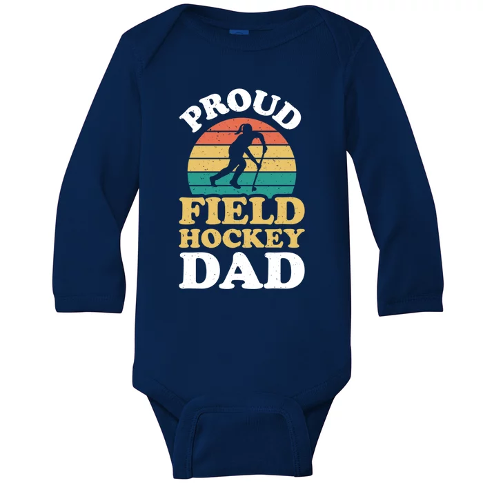 Proud Field Hockey Dad Cool Field Hockey Parent Gift Baby Long Sleeve Bodysuit