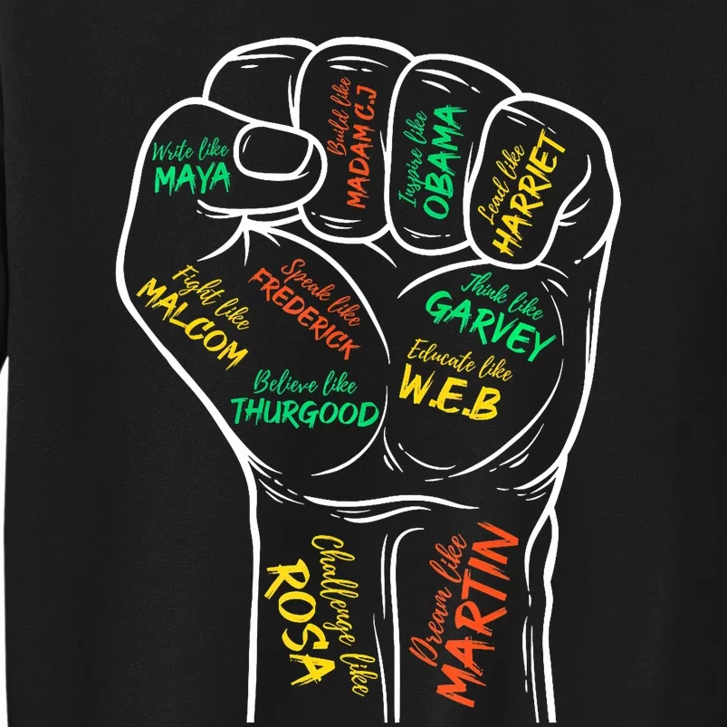 Power Fist Hand Inspiring Black Leaders Black History Tall Sweatshirt