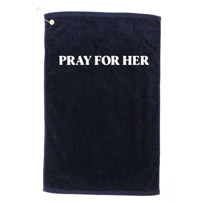 Pray For Her Platinum Collection Golf Towel