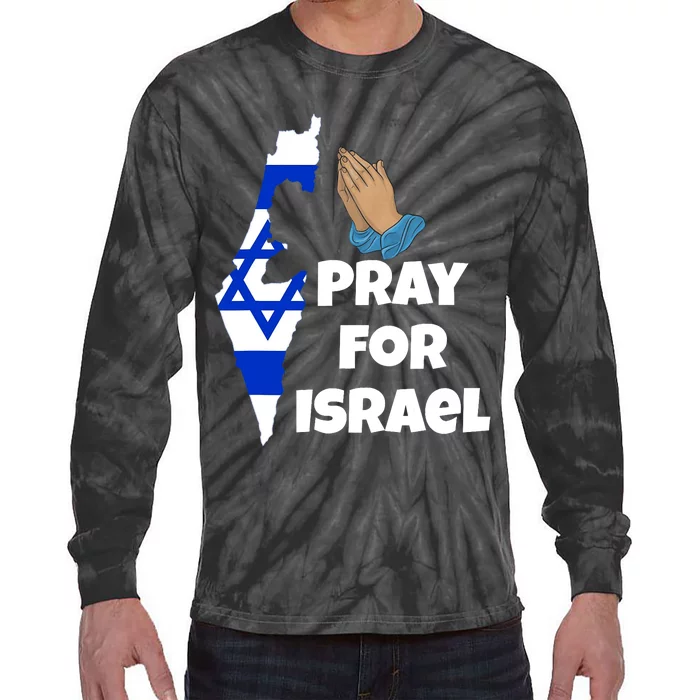 Pray For Israel I Stand With Israel Israel War Tie-Dye Long Sleeve Shirt