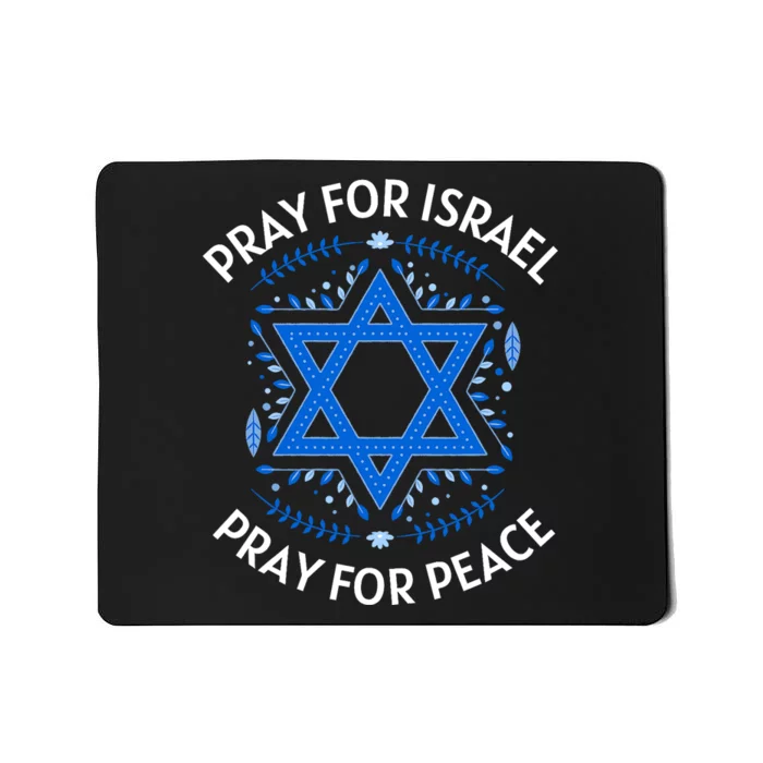 Pray For Israel Peace Israel Strong Mousepad