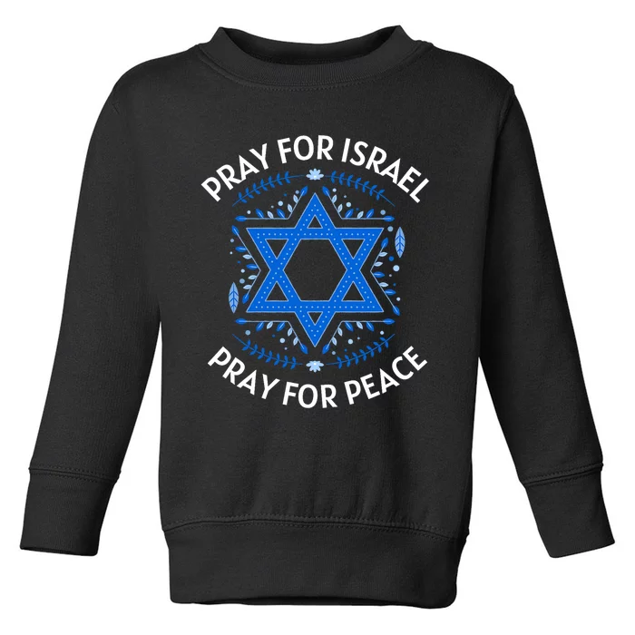 Pray For Israel Peace Israel Strong Toddler Sweatshirt