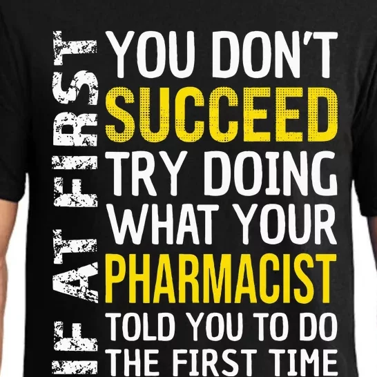 Pharmacist Funny If at First you don't Succeed Appreciation Pajama Set