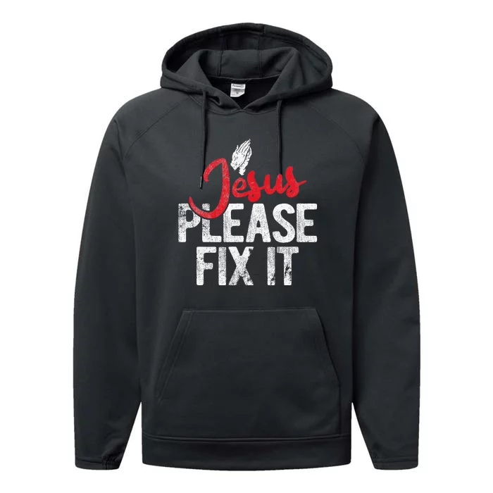 Please Fix It Christian Religious Jesus Performance Fleece Hoodie