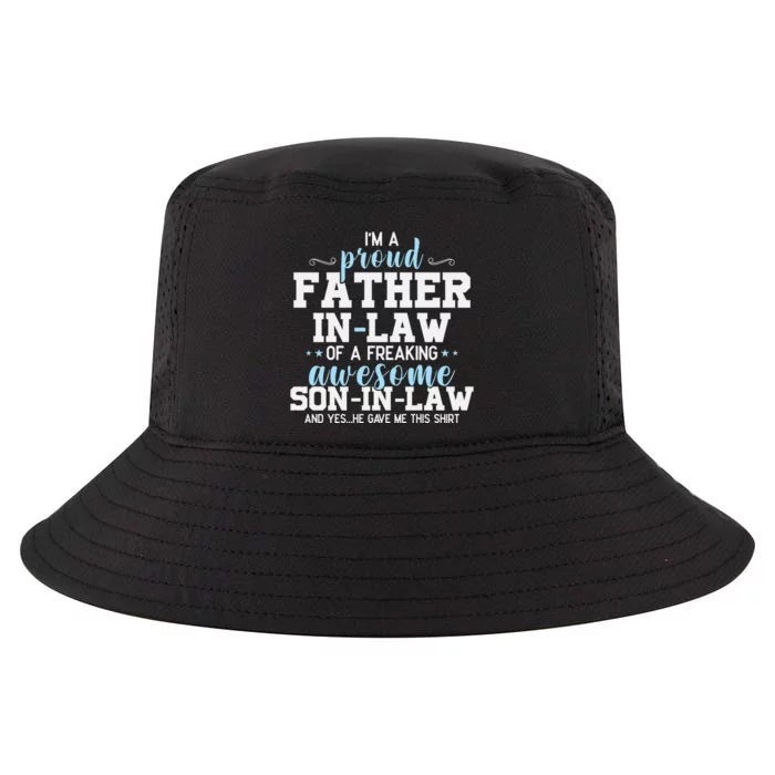 Proud Father In Law Of A Freaking Awesome Son In Law Cool Comfort Performance Bucket Hat