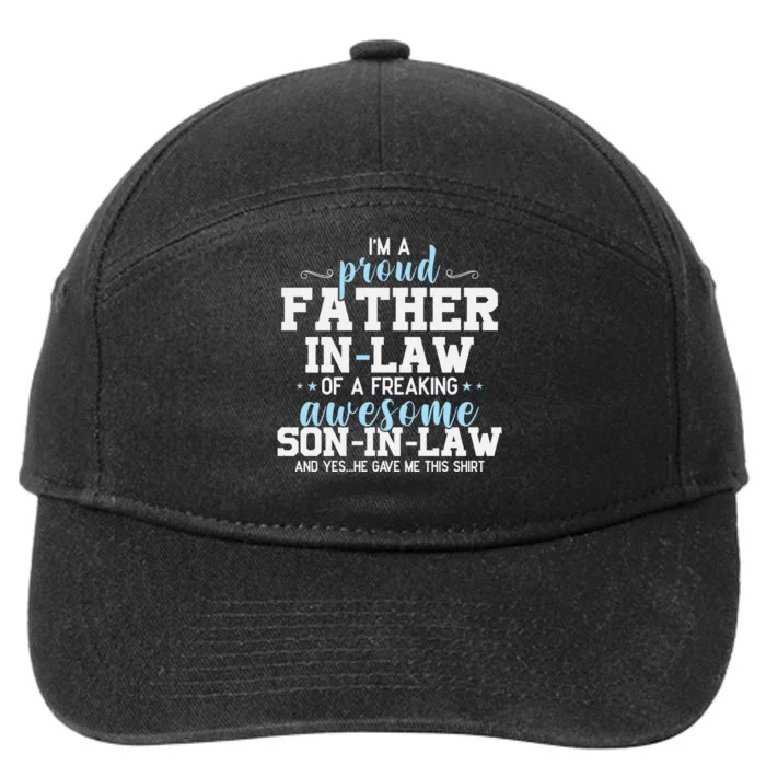 Proud Father In Law Of A Freaking Awesome Son In Law 7-Panel Snapback Hat