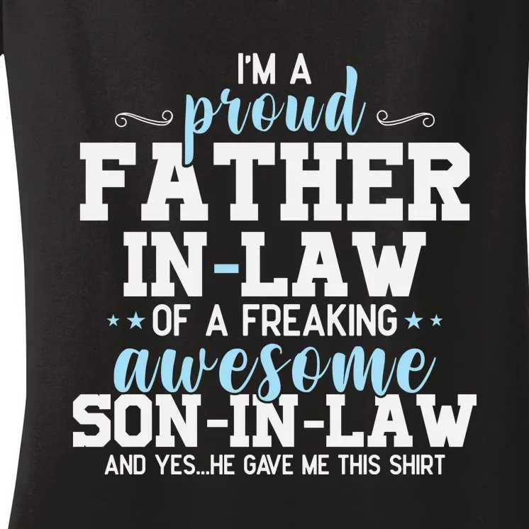 Proud Father In Law Of A Freaking Awesome Son In Law Women's V-Neck T-Shirt