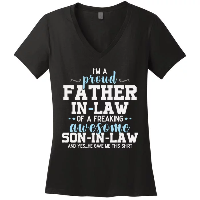 Proud Father In Law Of A Freaking Awesome Son In Law Women's V-Neck T-Shirt