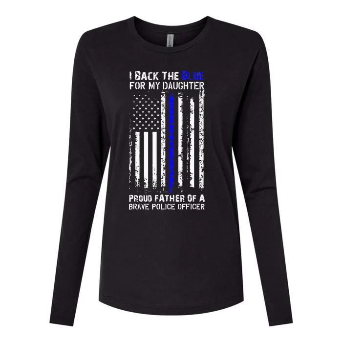 Police Flag I Back The Blue For My Daughter Proud Dad Womens Cotton Relaxed Long Sleeve T-Shirt