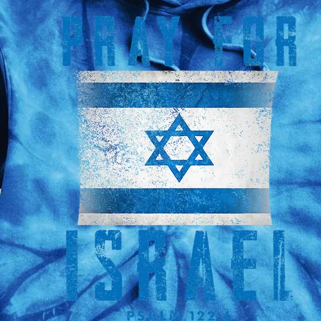 Pray for Israel Psalm 122 6 Israel Flag Tie Dye Hoodie