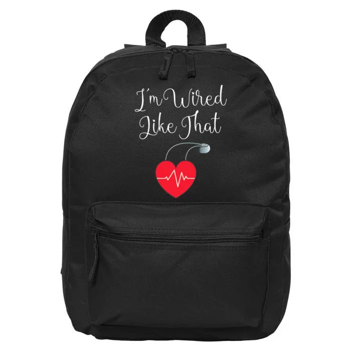 Pacemaker Funny ICD Surgery Gift Im Wired Like That 16 in Basic Backpack